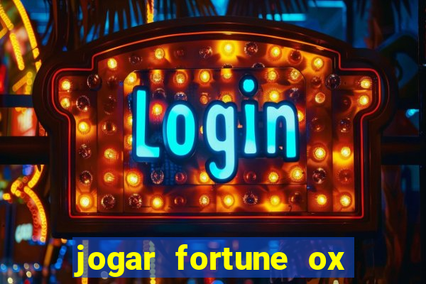 jogar fortune ox demo gratis